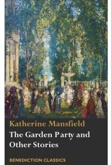The Garden Party And Other Stories - Mansfield, Katherine