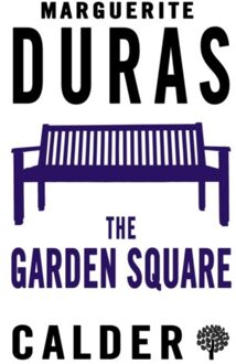 The Garden Square - Marguerite Duras