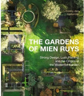 The Gardens Of Mien Ruys - Conny den Hollender