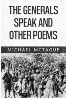 The Generals Speak And Other Poems - McTague, Michael