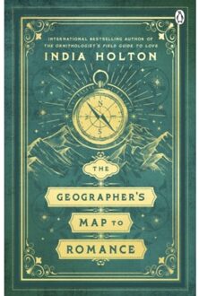 The Geographer's Map To Romance - India Holton