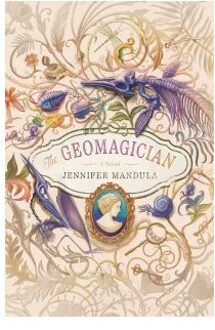 The Geomagician - Jennifer Mandula