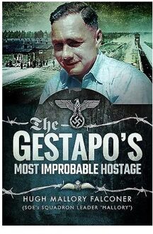 The Gestapo's Most Improbable Hostage