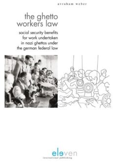 The ghetto workers' law - Boek Avraham Weber (9462366616)