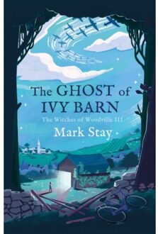 The Ghost Of Ivy Barn - Mark Stay