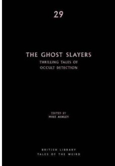 The Ghost Slayers - British Library Tales Of The Weird