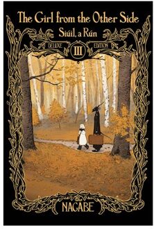 The Girl From The Other Side: Siuil, A Run Deluxe Edition Iii (Vol. 7-9 Hardcover - Nagabe