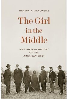 The Girl In The Middle - Martha A. Sandweiss
