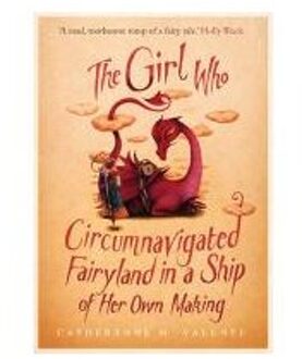 The Girl Who Circumnavigated Fairyland in a Ship of Her Own Making