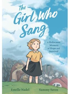 The girl who sang : a holocaust memoir of hope and survival - Estelle Nadel