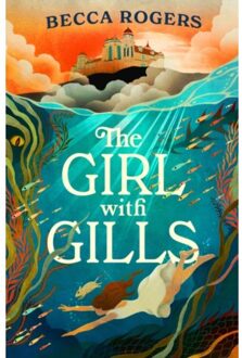 The Girl With Gills - Becca Rogers