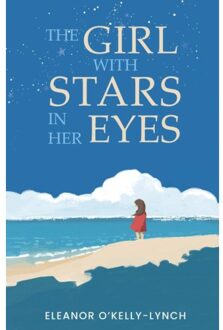 The Girl With Stars In Her Eyes - Eleanor O'Kelly Lynch
