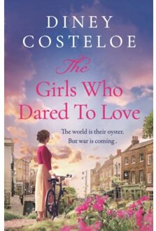 The Girls Who Dared To Love - Costeloe, Diney