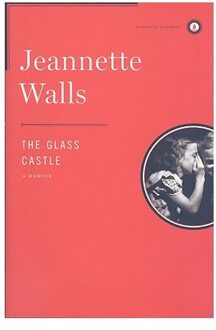 The Glass Castle - Jeannette Walls