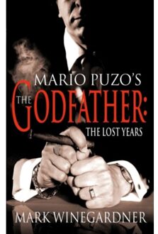 The Godfather: The Lost Years - Mark Winegardner