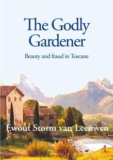 The Godly Gardener -  Ewout Storm van Leeuwen (ISBN: 9789493377158)