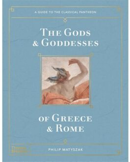The Gods And Goddesses Of Greece And Rome - Philip Matyszak