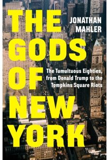 The Gods Of New York - Jonathan Mahler