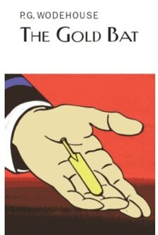 The Gold Bat - Everyman's Library P G Wodehouse - P.G. Wodehouse