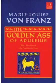 The Golden Ass Of Apuleius - von Franz, Marie-Louise