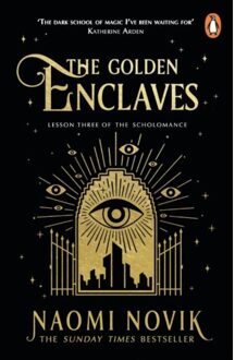 The Golden Enclaves - The Scholomance - Naomi Novik
