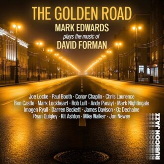 The Golden Road (Mark Edwards Plays The Music Of David Forman) - Mark Edwards
