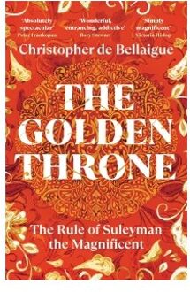The Golden Throne - Christopher de Bellaigue