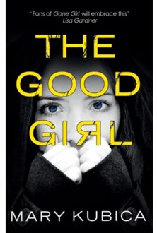 The Good Girl - Mary Kubica
