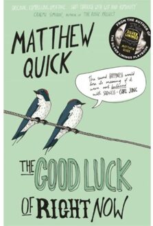 The Good Luck of Right Now