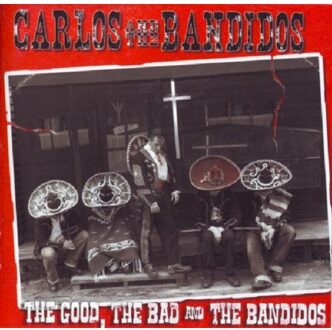 The Good, The Bad And The Bandidos