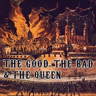 The Good, The Bad & The Queen