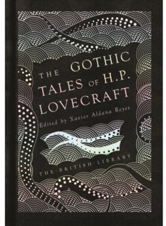 The Gothic Tales of H. P. Lovecraft