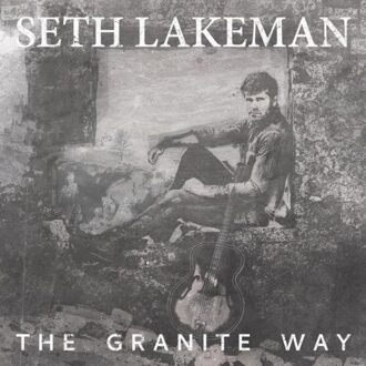 The Granite Way - Seth Lakeman