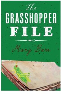 The Grasshopper File - Barr, Mary