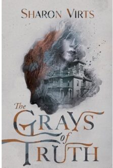 The Grays Of Truth - Sharon Virts