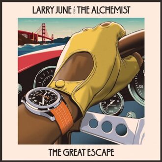 The Great Escape - Larry June And The Alchemist