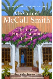 The Great Hippopotamus Hotel - No. 1 Ladies' Detective Agency - Alexander McCall Smith