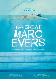 The Great Marc Evers - graphic novel -  Gemma Plum, Ivo van Woerden (ISBN: 9789493166905)
