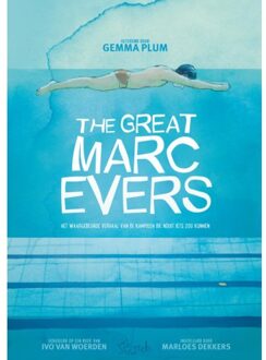 The Great Marc Evers - Graphic Novel - Ivo van Woerden