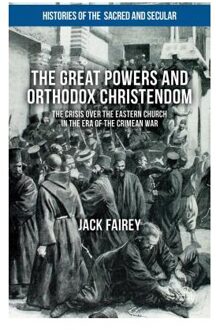 The Great Powers and Orthodox Christendom