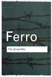 The Great War - Routledge Classics - Ferro, Marc