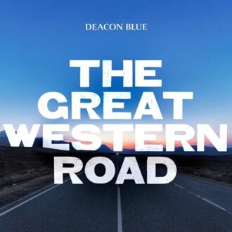 The Great Western Road - Deacon Blue