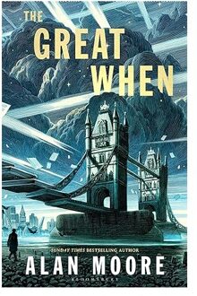 The Great When - Alan Moore