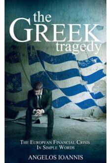 The Greek tragedy - Boek Angelos Ioannis (9462543917)