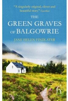 The Green Graves Of Balgowrie - Jane Helen Findlater