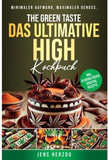 The Green Taste - Das Ultimative High Kochbuch - Kristin Ritter