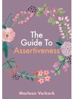 The Guide To Assertiveness - Marleen Verkerk