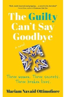 The Guilty Can't Say Goodbye - Mariam Navaid Ottimofiore