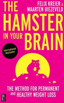 The Hamster in your Brain -  Felix Kreier, Maarten Biezeveld (ISBN: 9789461563378)