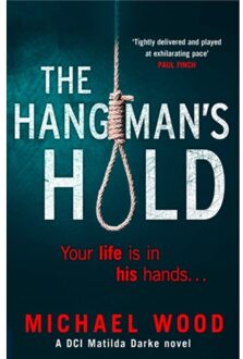 The Hangman’s Hold - Dci Matilda Darke Thriller - Michael Wood